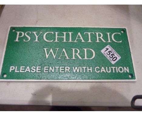 Cast iron Psychiatric Ward sign, L: 28 cm. UK P&amp;P Group 2 (£20+VAT for the first lot and £4+VAT for subsequent lots)