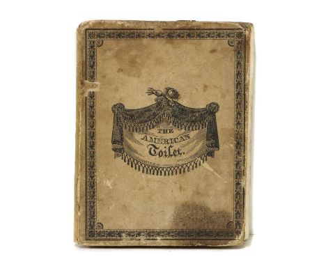 The American Toilet. Printed at Imbert’s Lithographic Office, New York, no date, 2nd. Edn. (1827). 20 pages, printed on one s