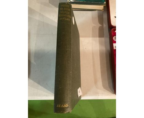 NOTES ON SOME NORTH STAFFORDSHIRE FAMILIES INCLUDING ADAMS, ASTBURY, CHALLENOR ETC. BY PERCY W.L. ADAMS 
