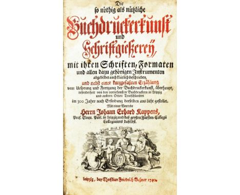 Buchwesen - (Christian Friedrich Gessner). Die so nöthig als nützliche Buchdruckerkunst und Schriftgießerey, mit ihren Schrif