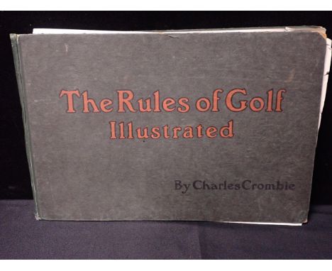 CHARLES CROMBIE: 'THE RULES OF GOLF EXPLAINED'printed by Bemrose and Sons Ltd, for Perrier (all loose, some damage)