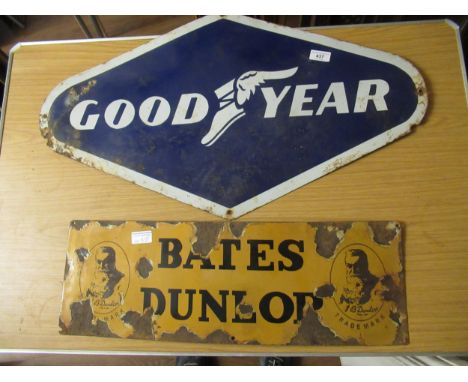 Enamel metal advertising sign for Goodyear, 29.25ins x 17ins together with another for Bates Dunlop, 8ins x 23.5ins 