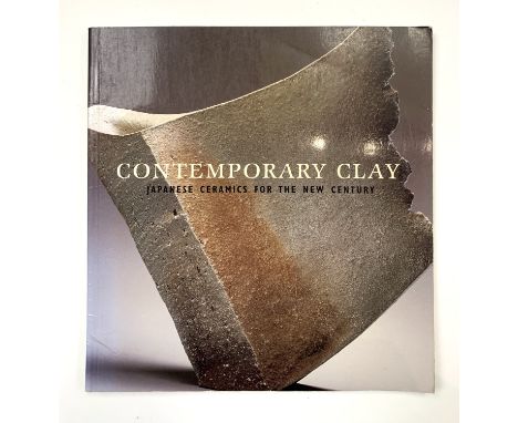 JOE EARLE. 'Contemporary Clay: Japanese Ceramics for the New Century.' 2005, vg.

Condition: please request a condition repor
