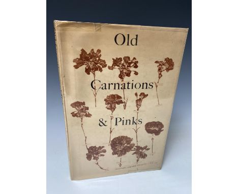 C. OSCAR MORETON. 'Old Carnations and Pinks.' Original cloth, clipped dj, illustrations complete, George Rainbird Ltd, 1955, 