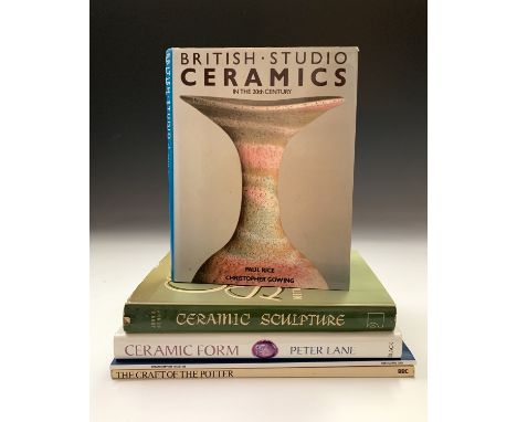 PAUL RICE, CHRISTOPHER GOWING. 'British Studio Ceramics in the 20th Century.' Orig cloth, dj price clipped, profusely illustr