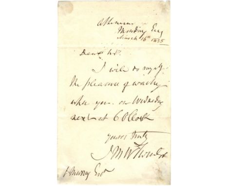 TURNER J. M. W.: (1775-1851) English Painter. A.L.S., J M W Turner, one page, 8vo, Athenaeum, n.d. ('Monday Evg', annotated 1