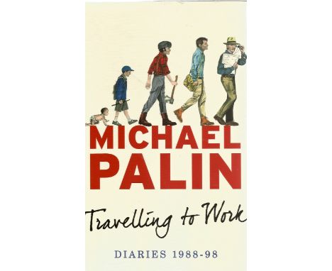 Michael Palin. Travelling To Work, Diaries 1988-98. A First Edition Hardback book, Signed on Title page by Michael Palin. Dus