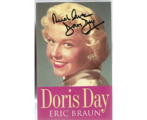 Eric Braun Signed book. Titled Doris Day. A First Edition, Sixth impression paperback book, set in a plastic sleeve. In good 