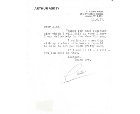 Arthur Askey TLS dated 11th June 1977. He was an English comedian and actor who, in this letter, discusses doing a show. Aske