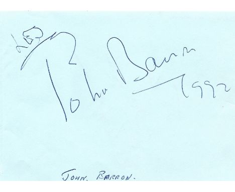 John Barron signed and inscribed 6x4 album page. Barron was an English actor best remembered for his role in the BBC comedy T