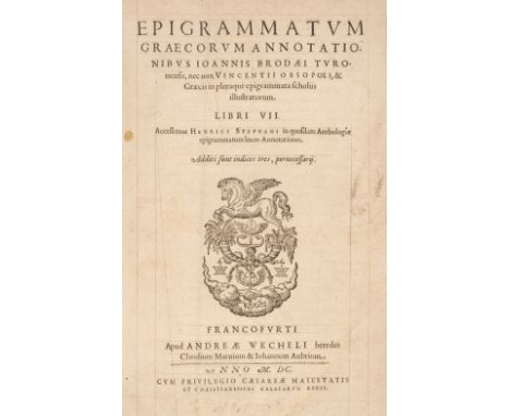 Brodeau (Jean). Epigrammatum Graecorum annotationibus, Frankfurt: Andreae Wecheli, 1600, text printed in Greek and Latin, woo