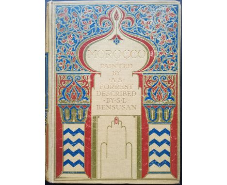 Forrest (A. S. &amp; S. L. Bensusan). Morocco, 1st edition, London: Adam and Charles Black, 1904, 74 colour illustrations, so