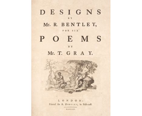 Gray (Thomas). Designs by Mr. R. Bentley, for Six Poems by Mr. T. Gray, 1st edition, London: for R. Dodsley, 1753, [2] 36 [2]