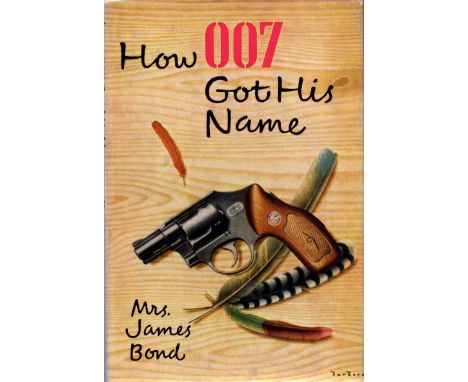 How 007 got his name by Mary Wickham Bond first edition 1966 hardback book. Good condition. All autographs are genuine hand s