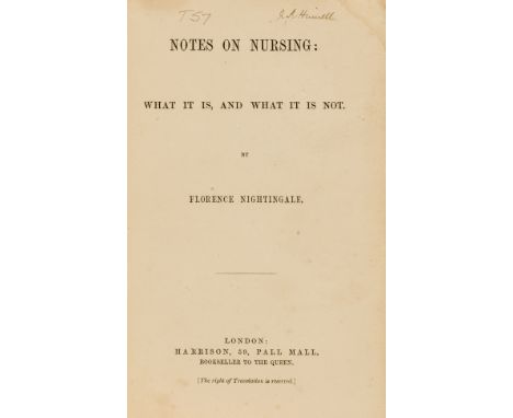 NO RESERVE Nightingale (Florence) Notes on Nursing: What It Is, and What It Is Not, first edition, second issue, with "[The r