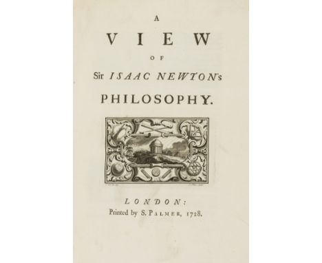 NO RESERVE Newton (Sir Isaac).- [Pemberton (Henry)] A View of Sir Isaac Newton's Philosophy, first edition, fine engraved tit