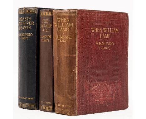 NO RESERVE Monro (H. H.), "Saki". When William Came, foxing, ink ownership inscription to endpaper, shelf-lean, spine faded, 