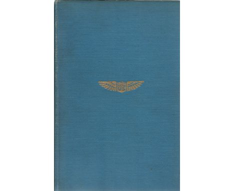 War Birds, Diary Of An Unknown Aviator. A First Edition Signed Hardback book, Signed by Lt John M Grider. On first page is a 