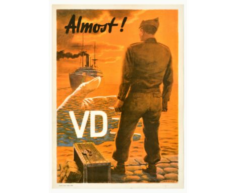 Original vintage propaganda poster aimed at allied soldiers stationed in Europe after the World War Two - Almost! VD - a mili
