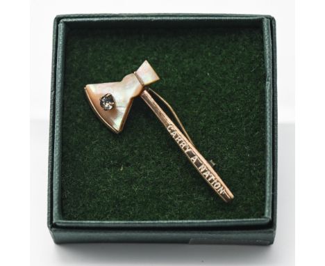 Carrie Nation -Short a historical note and mother of pearl hatchet stick pin. Carrie Nation (1846-1911) was an American who w