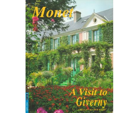 Monet A Visit To Giverny by Gerald Van Der Kemp 1998 First Edition Softback Book with 80 pages published by Editions Art Lys 