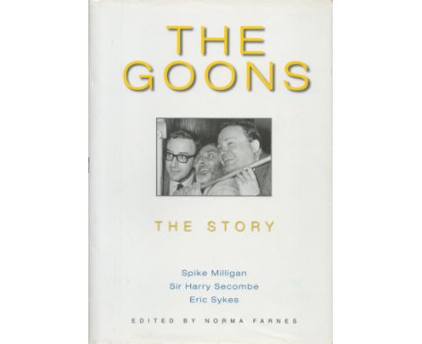 The Goons The Story edited by Norma Farnes 1997 First Edition Hardback Book with 192 pages published by Virgin Publishing Ltd