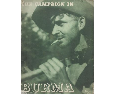 The Campaign in Burma 1946 First Edition Softback Book with 175 pages published by His Majesty's Stationery Office some agein