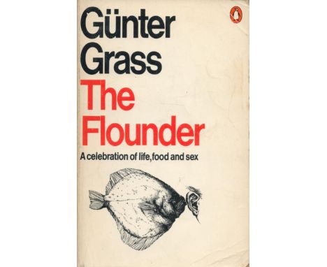 The Flounder A Celebration of Life, Food and Sex by Gunter Grass 1978 First Translated Edition Softback Book with 547 pages p