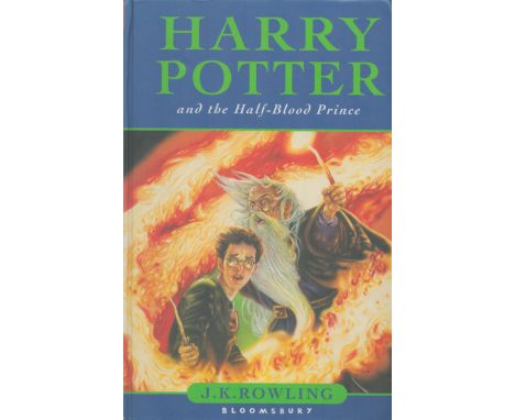 Harry Potter and the Half Blood Prince by J K Rowling 2005 First Edition Hardback Book with 607 pages published by Bloomsbury