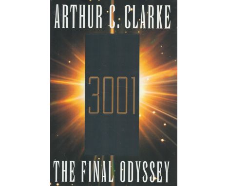 3001 The Final Odyssey by Arthur C Clarke 1997 First Edition Hardback Book with 263 pages published by Ballantine Books some 