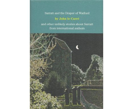 Sarratt and the Draper of Watford by John Le Carre 1999 First Edition Hardback Book with 64 pages publisher unknown some agei