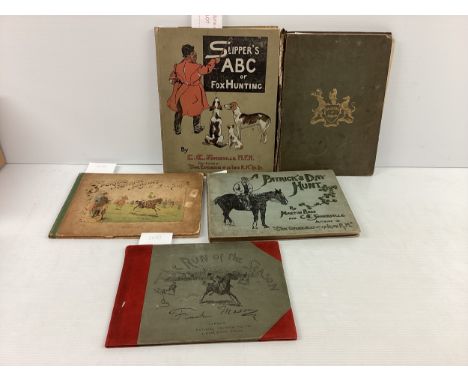 Slippers ABC of Fox hunting, 1903; by Somerville together with Sporting by Nimrod. A Patricks day hunt, Sporting Nonsense rhy
