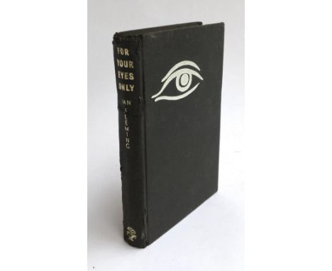 Fleming, Ian, 'For Your Eyes Only', London: Jonathan Cape, 1960, first edition first impression 