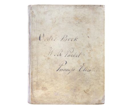 MSS. Order Book, H.M. Packet 'Princess Elizabeth', a detailed and informative list of regulations and requirements of a packe