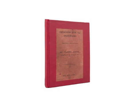 DOUGLAS HYDE Sgealuide fior na seactmaine, Gill &amp; Son 1909, with manuscript dedication to Sarah Purser 