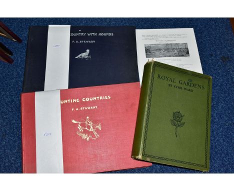THREE EARLY 20TH CENTURY BOOKS, comprising a 1912 edition of Royal Gardens by Cyril Ward, together with Hunting Countries by 