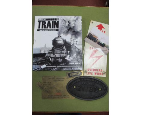 Railwayana - A L.N.E.R Wagon, plate no. 61130, four"Warning" plates (two brass/two plastic). Plus a Hardback "The Age of The 