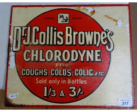 A Vintage enamel advertising sign for Doctor J Collis Browne's Chlorodyne for Coughs Colds and Colic, 12" x 14" 