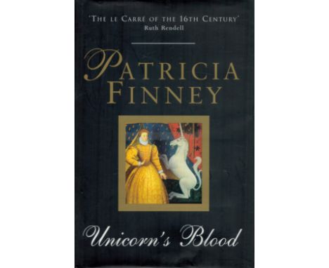 Unicorn's Blood by Patricia Finney 1998 First Edition Hardback Book published by Orion Books Ltd, good condition. Sold on beh