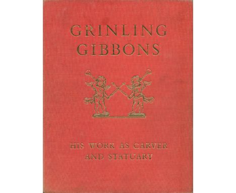 Grinling Gibbons - His Work as a Carver and Statuary 1648 - 1721 by David Green 1964 First Edition Hardback Book published by