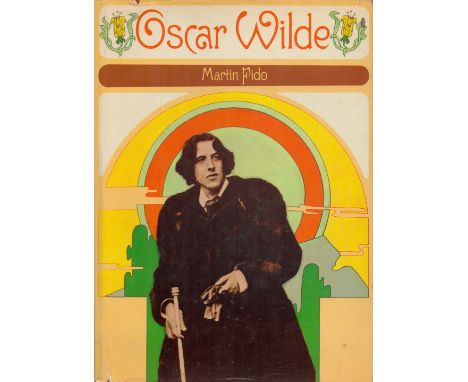 Oscar Wilde by Martin Fido 1973 First Edition Hardback Book published by The Hamlyn Publishing Group Ltd, signs of ageing fad