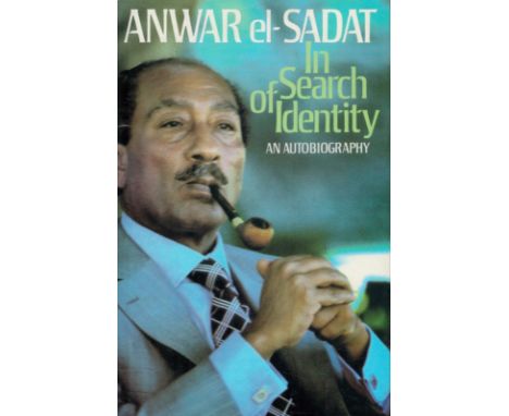 Anwar el-Sadat - In Search of Identity - An Autobiography by Anwar el-Sadat 1978 First Edition Hardback Book published by Wil