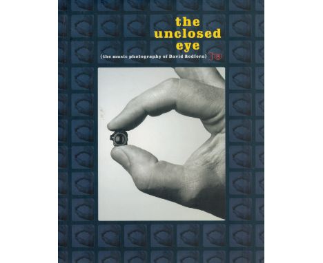 The Unclosed Eye - The Music Photography of David Redfern 1999 First Edition Hardback Book published by Sanctuary Publishing 