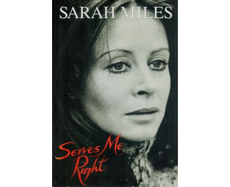 Serves Me Right by Sarah Miles 1994 First Edition Hardback Book published by Macmillan London, good condition. Sold on behalf