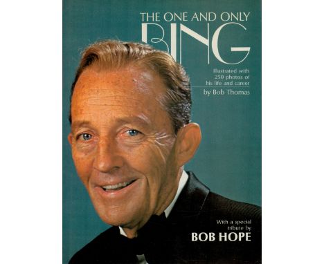 The One and Only Bing by Bob Thomas 1978 First Edition Hardback Book published by Michael Joseph Ltd, good condition. Sold on