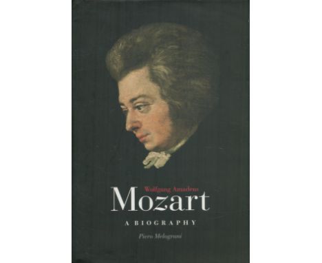 Wolfgang Amadeus Mozart - A Biography by Piero Melograni 2007 First Edition Hardback Book published by The University of Chic