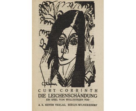 Expressionismus - - Curt Corrinth. Die Leichenschändung. Ein Spiel vom wollustigen Tod. Mit Titelholzschnitt von Ernst Ludwig