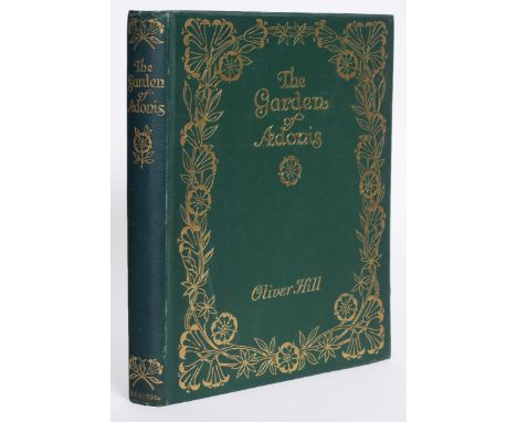 Hill, Oliver. The Garden of Adonis, first edition, 46 tipped-in photographic plates, some spotting, original cloth gilt, 4to,