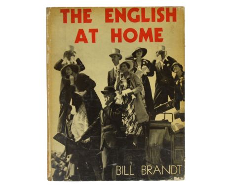 Brandt, Bill. The English at Home... Introduced by Raymond Mortimer, first edition, 63 photographic plates, original photo-pi