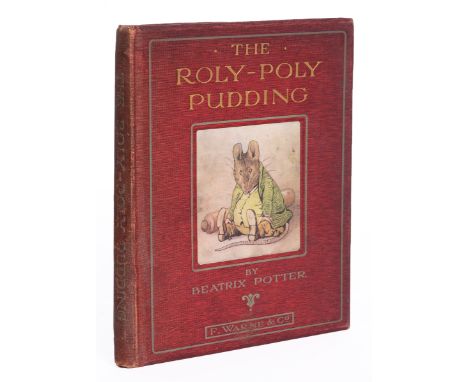 Potter, Beatrix. The Roly-Poly Pudding, first edition, title loose and with evidence of tape repair, some leaves soiled, colo